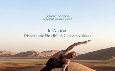 Le Asana:  Distensione Flessibilità Consapevolezza